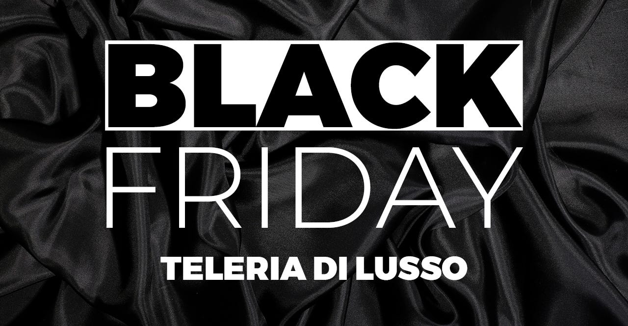 Black Friday: l'occasione perfetta per rinnovare la tua camera con la teleria di lusso Black Friday: l'occasione perfetta per rinnovare la tua camera con la teleria di lusso